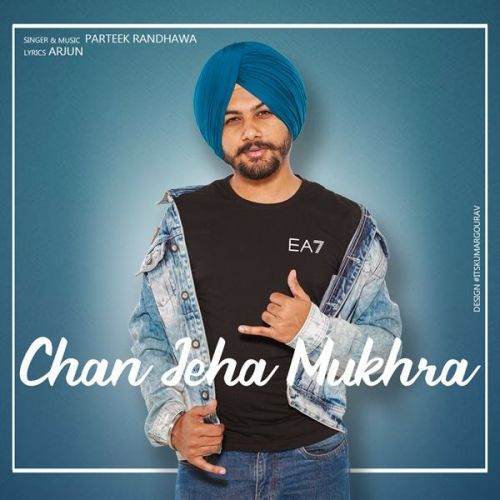 Chan Jeha Mukhra Parteek Randhawa