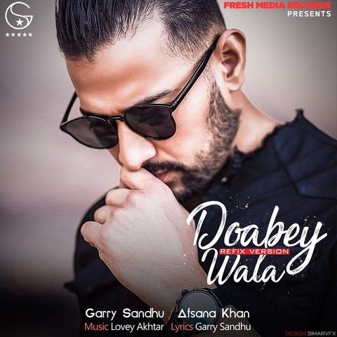 Doabey Wala Refix Version Garry Sandhu, Afsana Khan
