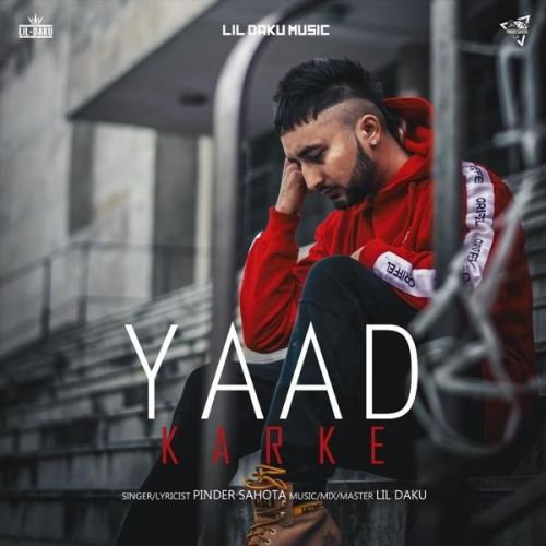 Yaad Karke Pinder Sahota