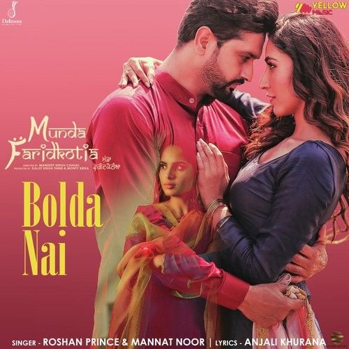 Bolda Nai Roshan Prince, Mannat Noor