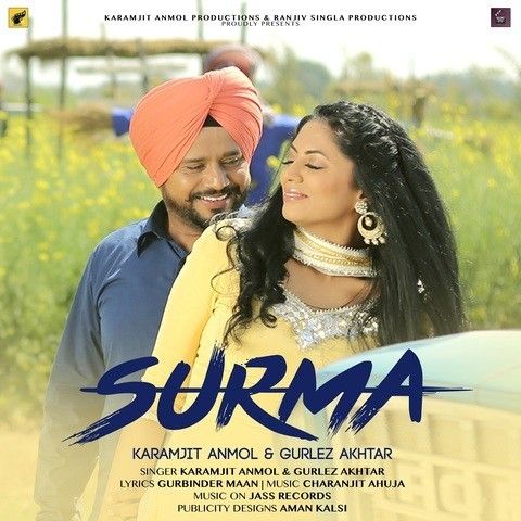 Surma Karamjit Anmol, Gurlez Akhtar