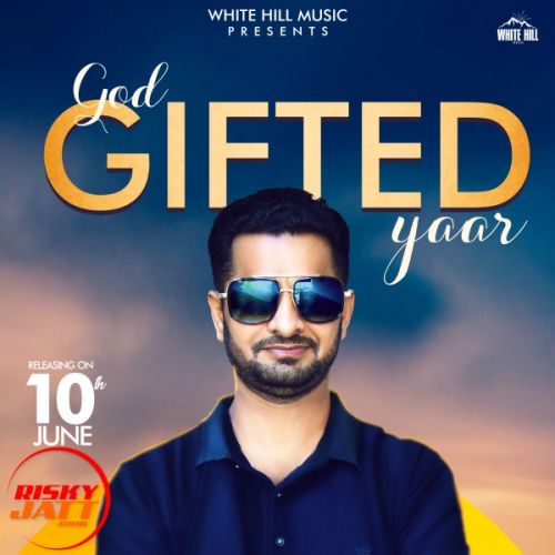 God Gifted Yaar Abhijot