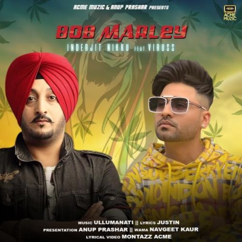 Bob Marley Inderjit Nikku, Viruss