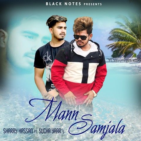 Mann Samjala Sharry Hassan, Sucha Yaar
