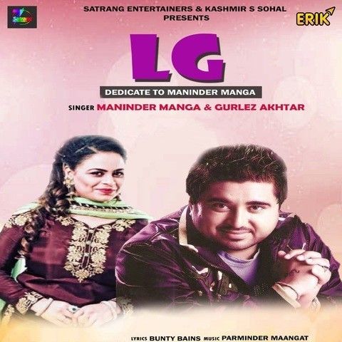 LG Maninder Manga, Gurlez Akhtar