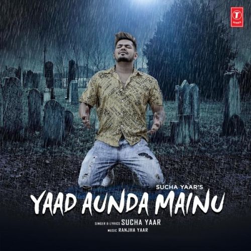 Yaad Aunda Mainu Sucha Yaar