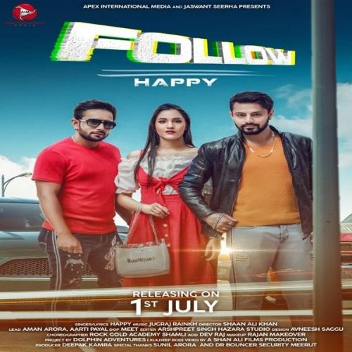 Follow Happy, Jugraj Rainkh