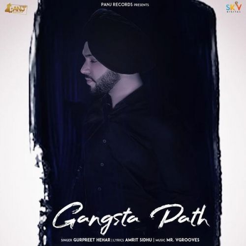Gangsta Path Gurpreet Hehar