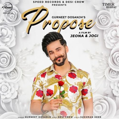Propose Gurneet Dosanjh