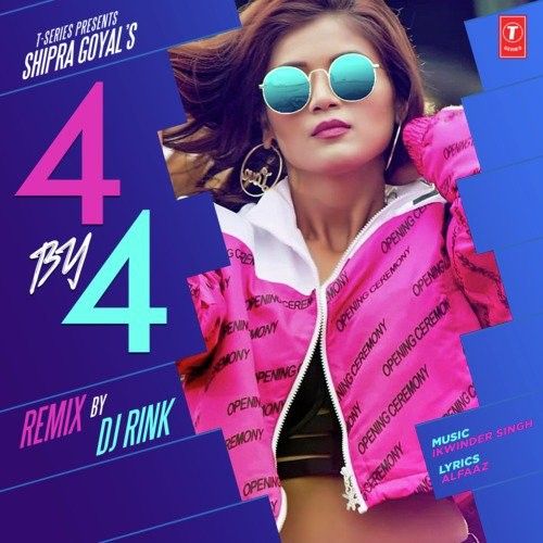 4 By 4 Remix Shipra Goyal
