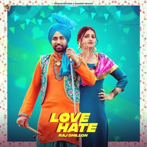 Love Hate Raj Dhillon