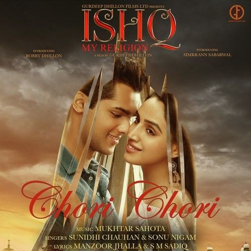 Chori Chori Sunidhi Chauhan, Sonu Nigam