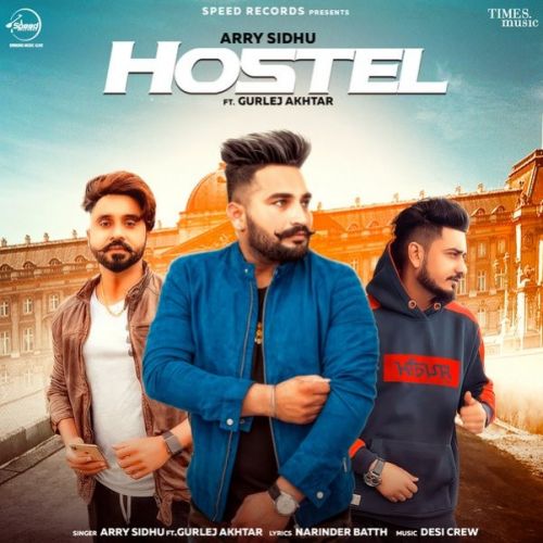 Hostel Arry Sidhu, Gurlej Akhtar