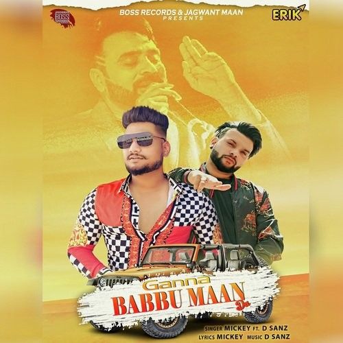 Gaana Babbu Maan Da Mickey, D Sanz