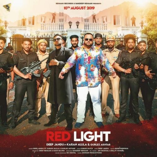 Red Light Deep Jandu, Karan Aujla