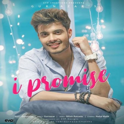 I Promise Gurnazar