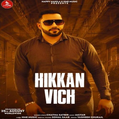 Hikkan Vich Chatha Satbir