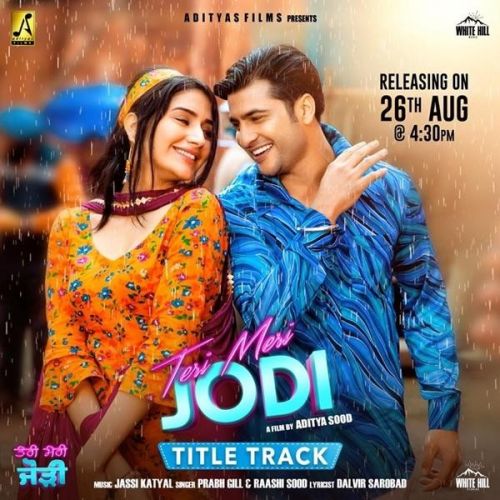 Teri Meri Jodi Title Track Prabh Gill, Raashi Sood