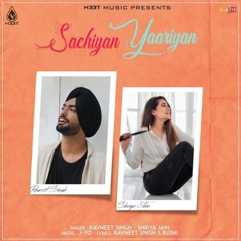 Sachiyan Yaariyan Ravneet Singh, Shriya Jain