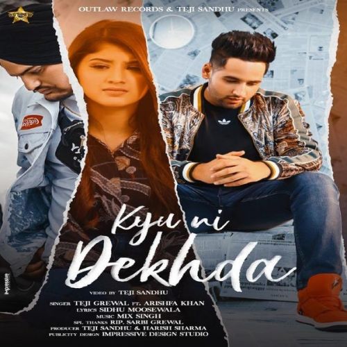 Kyu Ni Dekhda Teji Grewal