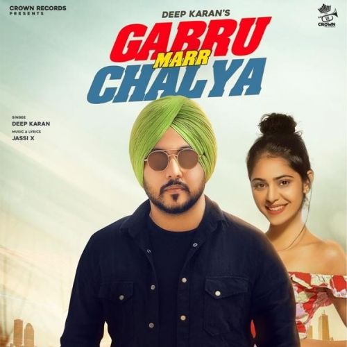 Gabru Marr Chalya Deep Karan