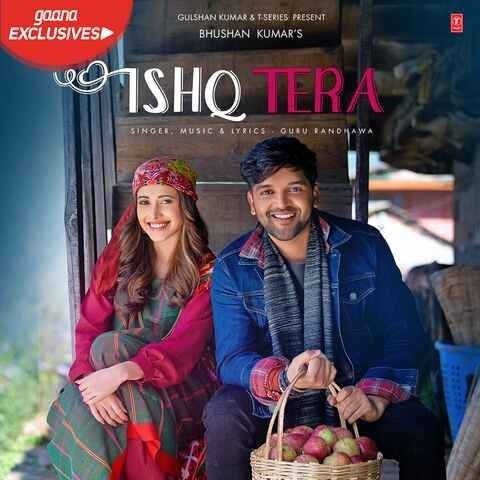 Ishq Tera Guru Randhawa