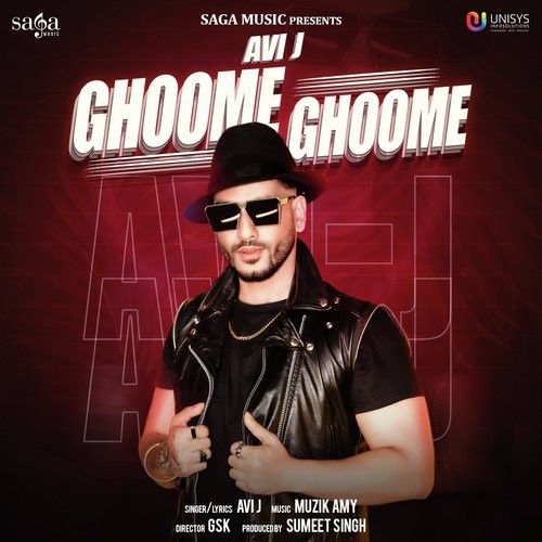 Ghoome Ghoome Avi J