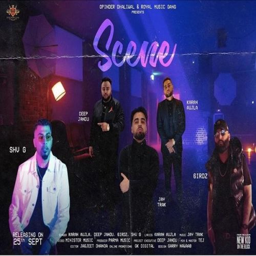 Scene Karan Aujla, Deep Jandu