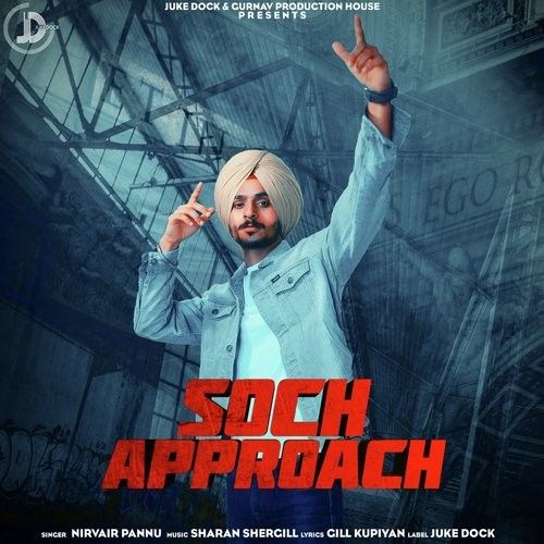 Soch Approach Nirvair Pannu