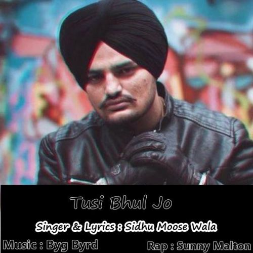 Tusi Bhul Jo Sidhu Moose Wala, Sunny Malton