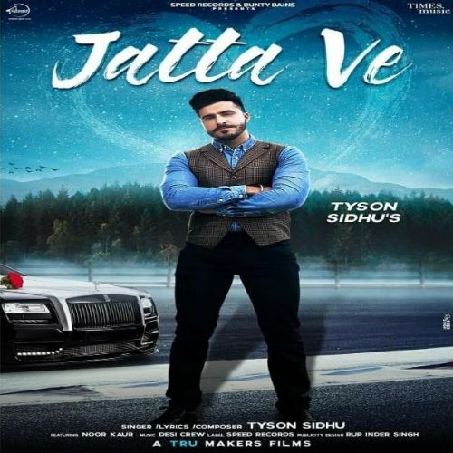 Jatta Ve Tyson Sidhu