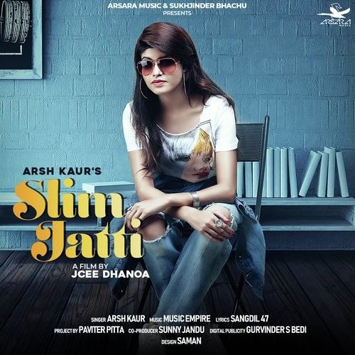 Slim Jatti Arsh Kaur