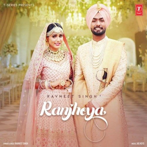 Ranjheya Ravneet Singh