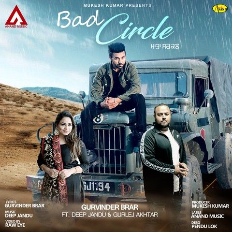 Bad Circle Gurvinder Brar, Gurlez Akhtar