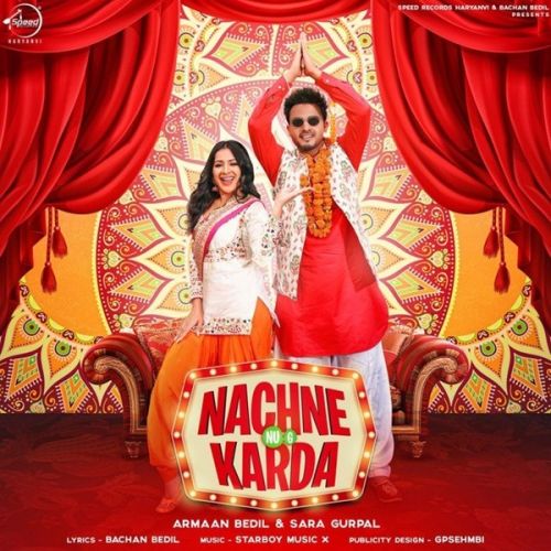 Nachne Nu G Karda Armaan Bedil, Sara Gurpal