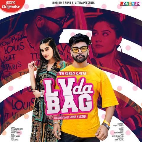 LV Da Bag Teji Sarao, Heer