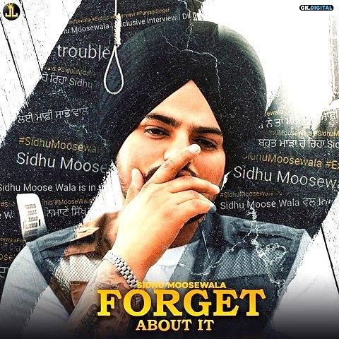 Forget About It Sidhu Moose Wala