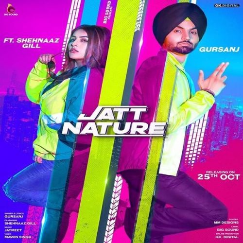Jatt Nature Gursanj, Shehnaz Gill