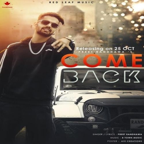 Come Back Preet Randhawa