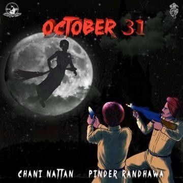 October 31 Pinder Sahota, Chani Nattan