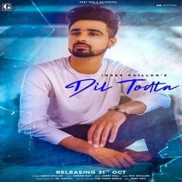 Dil Todta Inder Dhillon