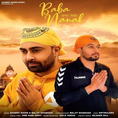 Baba Nanak Sharry Mann, Baljit Gharuan