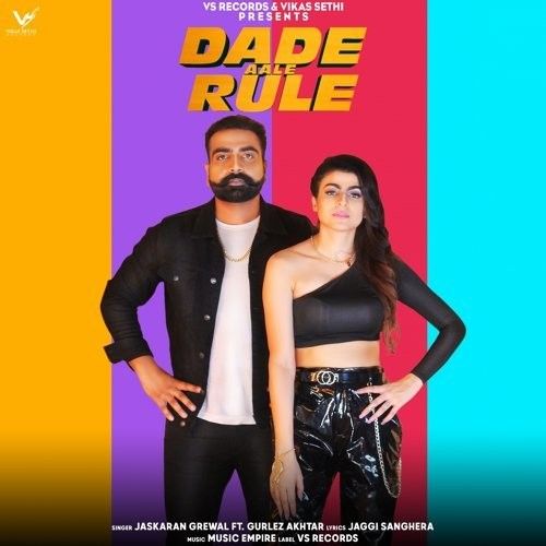 Dade Aale Rule Gurlej Akhtar, Jaskaran Grewal