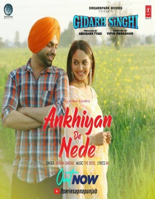 Ankhiyan De Nede Jordan Sandhu