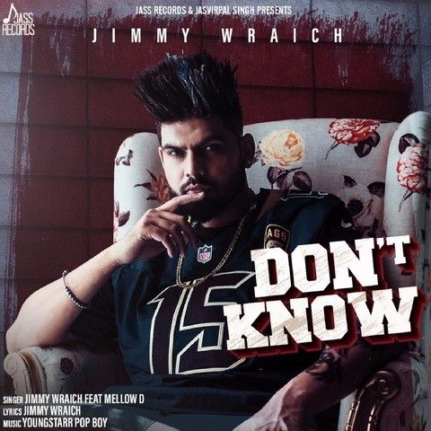 Dont Know Jimmy Wraich, Mellow D