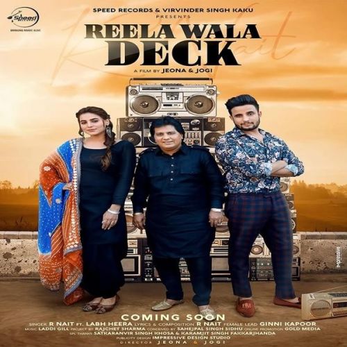 Reela Wala Deck R Nait, Labh Heera