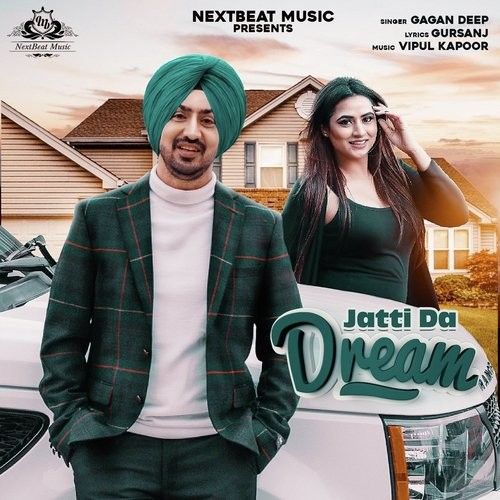 Jatti da Dream Gagan Deep