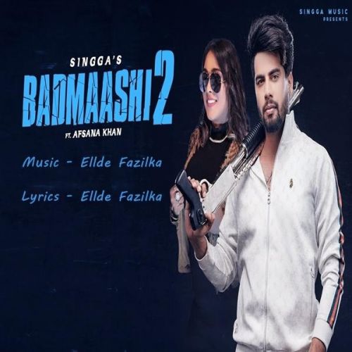 Badmaashi 2 Singga, Afsana Khan