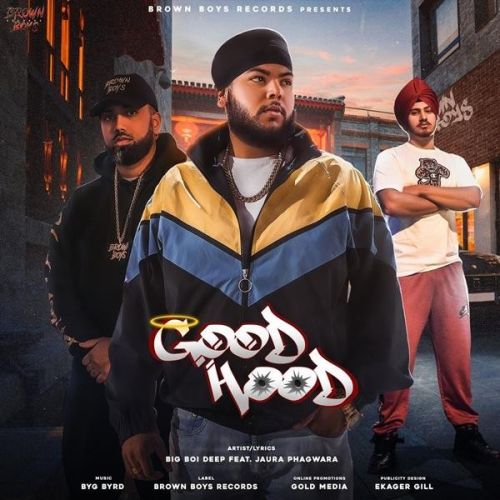 Good Hood Big Boi Deep, Jaura Phagwara