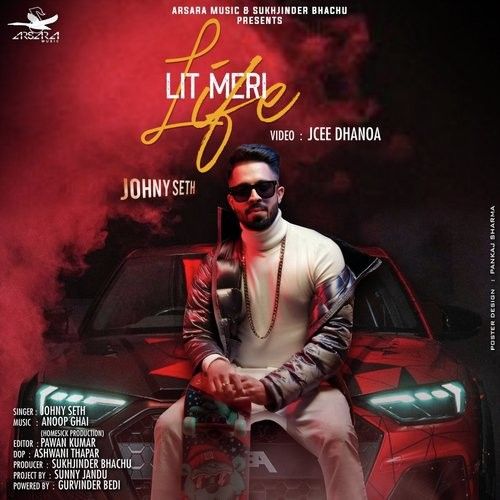 Lit Meri Life Johny Seth